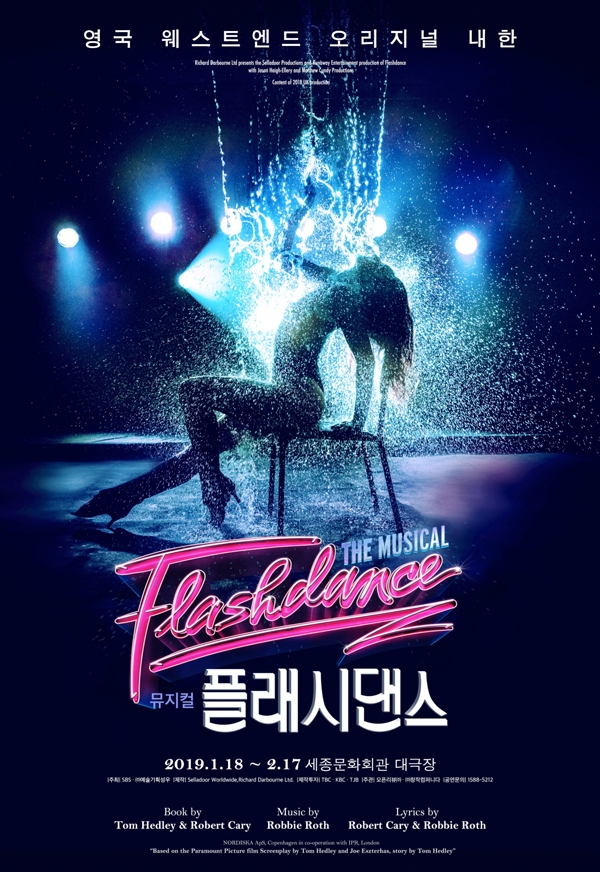 웨스트엔드 오리지널 뮤지컬 ‘플래시댄스’는 2019년 1월 18일부터 2월 17일까지 세종문화회관 대극장에서 공연된다.